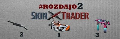 SKINTRADER_PL - Jak obiecaliśmy tak robimy! Kolejne #rozdajo #csgo tym razem wygrywaj...