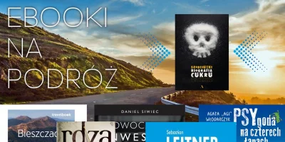 tomaszs - Dzisiaj polecam parę ebooków na podróż

★ Bieszczady / Travelbook / Wydan...
