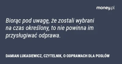 MoneyPL - A wracając jeszcze w temacie byłych posłów.
#truestory czy #gorzkiezale ?
...