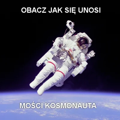 o.....n - #kosmonauta #afera #niebedziebana