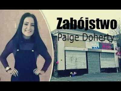 riley24 - Zabójstwo Paige Doherty

Zapraszam na nowy film opowiadający historię, kt...