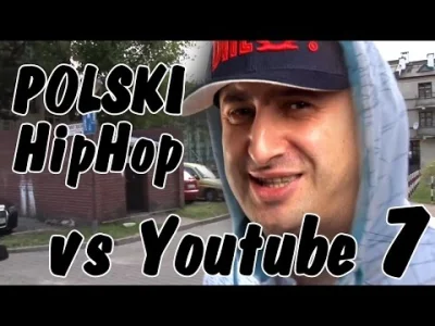 S.....y - @Sverc: cały hip hop vs youtube śmieję się z tego za każdym razem
