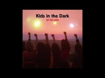 mala_kropka - Bat For lashes - Kids in the Dark (2019)
#muzyka #artpop #nutkikropki