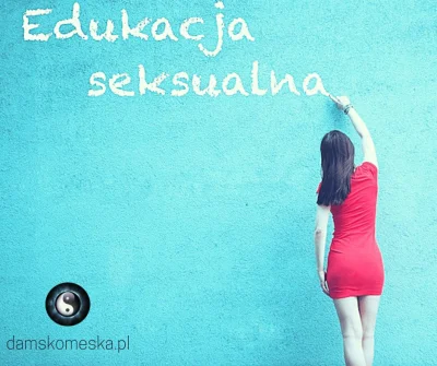 DiasIre92 - Uważam że edukacja seksualna jest potrzebna, może nie w takiej formie jak...