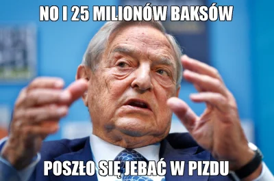 bordozielonka - #amerykawybiera2016 #soros #heheszki #humorobrazkowy