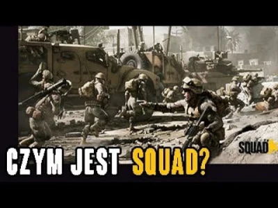 A.....l - Filmik "Czym jest SQUAD?" doczekał się polonizacji.
#squadgame #gry