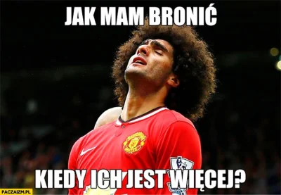 ZohanTSW - @Skipper135: @Imanaya: @lubie_jablka: @sanglier: wystarczy, że Fellaini śc...