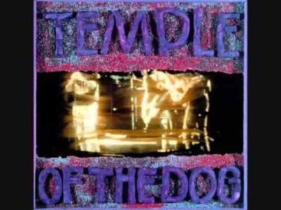M.....e - Temple Of The Dog - Times Of Trouble

Początek lat 90, czas renesansu Roc...