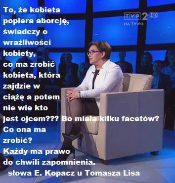 l.....l - ...i pomyśleć, że ta dama była PREMIEREM naszego nieszczęśliwego kraju"

...