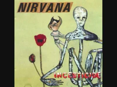 A.....o - Tego nie znacie

Nirvana - Hairspray Queen

#muzyka #nirvana #grunge #r...