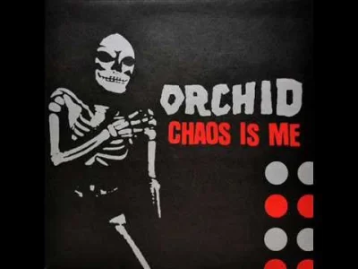 z.....a - #muzykawaszki #muzyka #screamo #hardcore 

Orchid - Chaos Is Me LP 

kr...