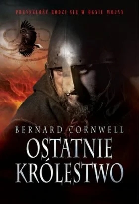 Izanagi013 - 418 - 1 = 417
Bernard Cornwell
Ostatnie Królestwo
Powieść historyczna...