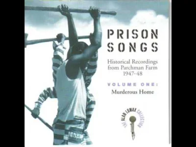 likk - w bonusie ciekawostkowo coś innego 

Prison Songs - Early In The Mornin'

...