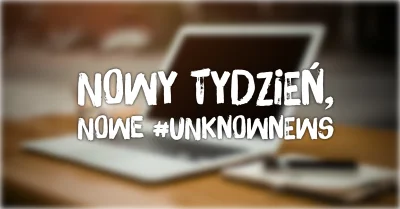 imlmpe - ◢ #unknownews ◣

 Poweekendowe zestawienie ciekawych znalezisk technologicz...