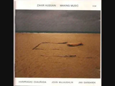 n.....z - Zakir Hussain — Making Music
#muzyka #jazzfusion #muzycznynieregularniknom...