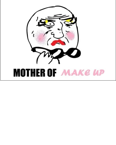 Tunia - Mother of make up...