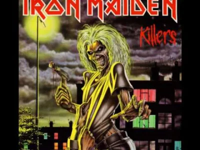 K.....w - Iron Maiden - Murders In The Rue Morgue
Killers - Pierwszy album Ironów ja...
