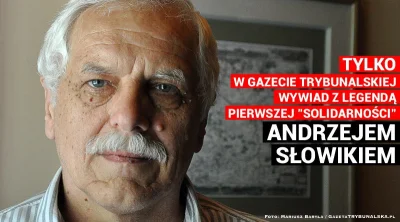 gtredakcja - Andrzej Słowik: Ktoś obawiał się tego – odc. I
http://gazetatrybunalska...