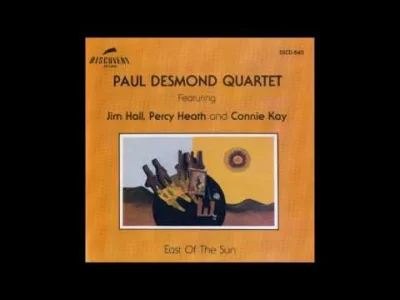 niezgodka - Cool jazz z rana jak śmietana. Paul Desmond Quartet z Jim Hallem na gitar...