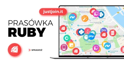 JustJoinIT - Siema Ruby Developerzy! Rozejrzyjcie się po dzisiejszej prasówce!

pon...