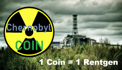 KryptoHeheszki - Rozpoczynamy serię prezentacji ciekawych Coinów
Dziś Chernobyl Coin...