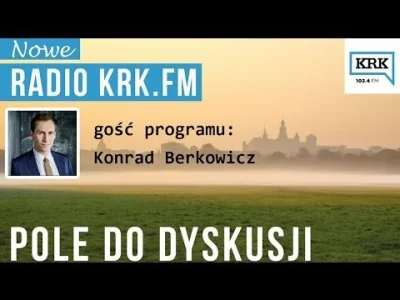 franekfm - #berkowicz #knp

Wywiad z #konradberkowicz dla Radio #krkfm