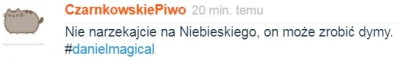 C.....o - Mówiłem, może nie są to jakieś super dymy ale przynajmniej nie ma stypy jak...