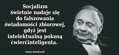 franekfm - #cytatywielkichludzi #kisielewski #stefankisielewski #socjalizm #bekazsocj...