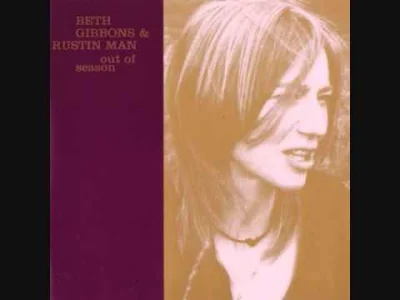 Istvan_Szentmichalyi97 - Beth Gibbons & Rustin Man - Sand River

#muzyka #szentmuzak ...