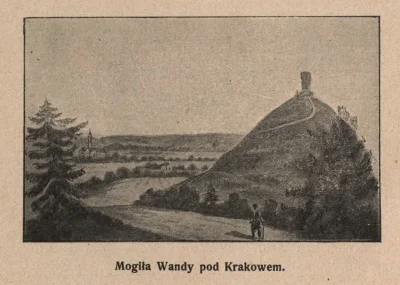 binuska - Mogiła królowej Wandy pod Krakowem w 19-wieku.

Źródło: "Ilustrowane dzie...