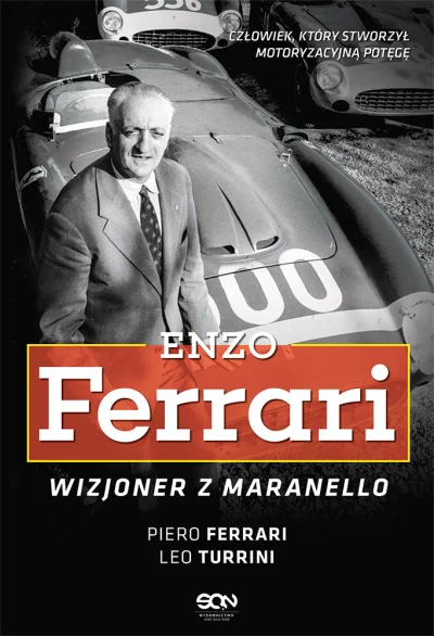 wiekdwudziestypl - Piero Ferrari, Leo Turrini, Enzo Ferrari. Wizjoner z Maranello_
E...