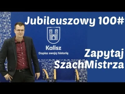 szachmistrz - @szachmistrz: Jubileuszowy 100# odcinek zapytaj SzachMistrza!
#szachy ...