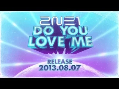 K.....o - 2NE1 - DO YOU LOVE ME M/V Episode#1 

#kpop #2ne1