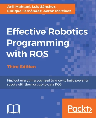 konik_polanowy - Dzisiaj Effective Robotics Programming with ROS - Third Edition (Dec...