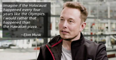 O.....Y - Elon Musk podzielił się swoją opinią na temat pitcy hawajskiej ( ͡° ͜ʖ ͡°)
...