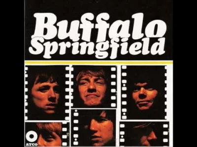 b.....h - #nabijesewpisa #muzyka #zluzujciewory

Buffalo Springfield (Buffalo Springf...