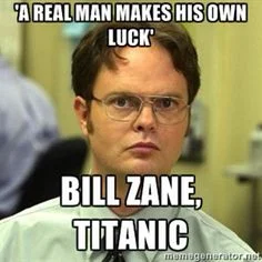 P.....k - > Prawdziwy mężczyzna dba o własne szczęście.

Billy Zane, Titanic

SPO...