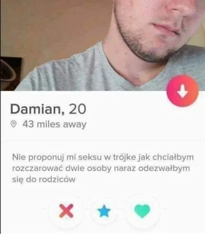 M1r14mSh4d3 - Co ten Damian? ;-)

#twonfg #tinder #heheszki i czy to już ten słynny...