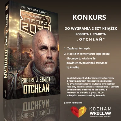 KochamWroclaw - KONKURS - do wygrania 2 książki "Otchłań", których akcja rozgrywa się...