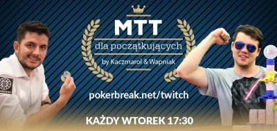 Pokerbreak - Wracamy na Twitcha z naszą szkołą dla graczy MTT!
Już dziś o godzinie 1...
