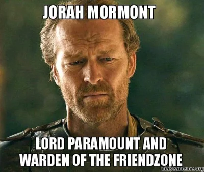 KoszernyWentylator - @Polska4Ever: Sir Jorah Mormont - lord of the friendzone ( ͡° ʖ̯...