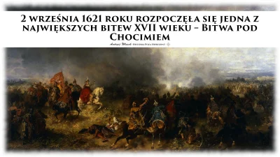 sropo - 2 września 1621 roku rozpoczęła się jedna z największych bitew XVII wieku – B...