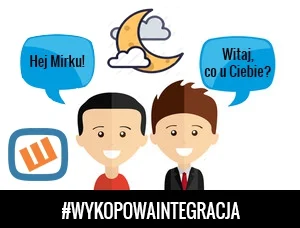 W.....a - Kolejna nocna, spontaniczna #wykopowaintegracja już jutro o godz. 01:00.
I...