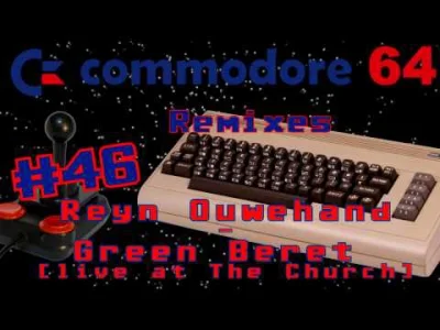 80sLove - Reyn Ouwehand - Green Beret [live at The Church]

Oryginał z Commodore 64...