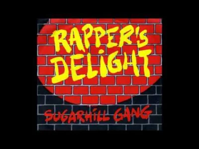 Samol94 - The Sugar Hill Gang - Rapper's Delight 

Now, what you hear is not a test...
