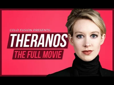 N.....x - #theranos #medycyna #firmy #apple #ciekawostki #youtube