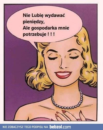 pogop - #rozowepaski #kobiecalogika #kobiety #gospodarka #piniondz #pieniadze #oswiad...