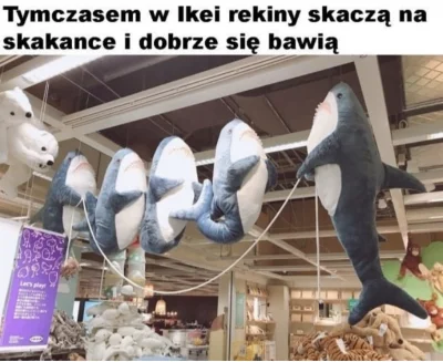 TajnyagentCIA - ( ͡° ͜ʖ ͡°) 
#heheszki #humorobrazkowy #ikea #blahaj #whatever