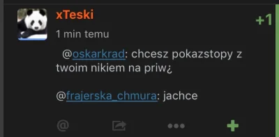 o.....d - @xTeski: co spanikowałeś i próbujesz sie jakoś wyśliznać dawaj stopy k---a