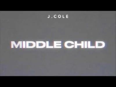 G.....a - #rap #czarnuszyrap #muzyka 
J. Cole - Middle Child 

Co sądzicie?